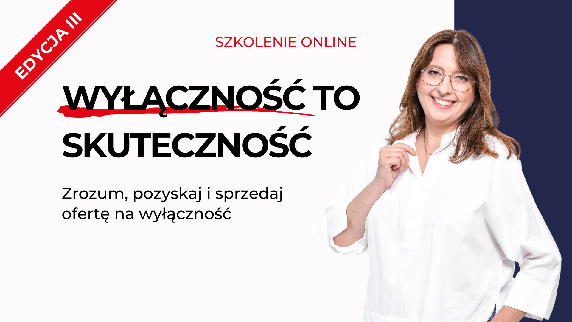 Wyłączność to skuteczność – edycja III – pakiet premium