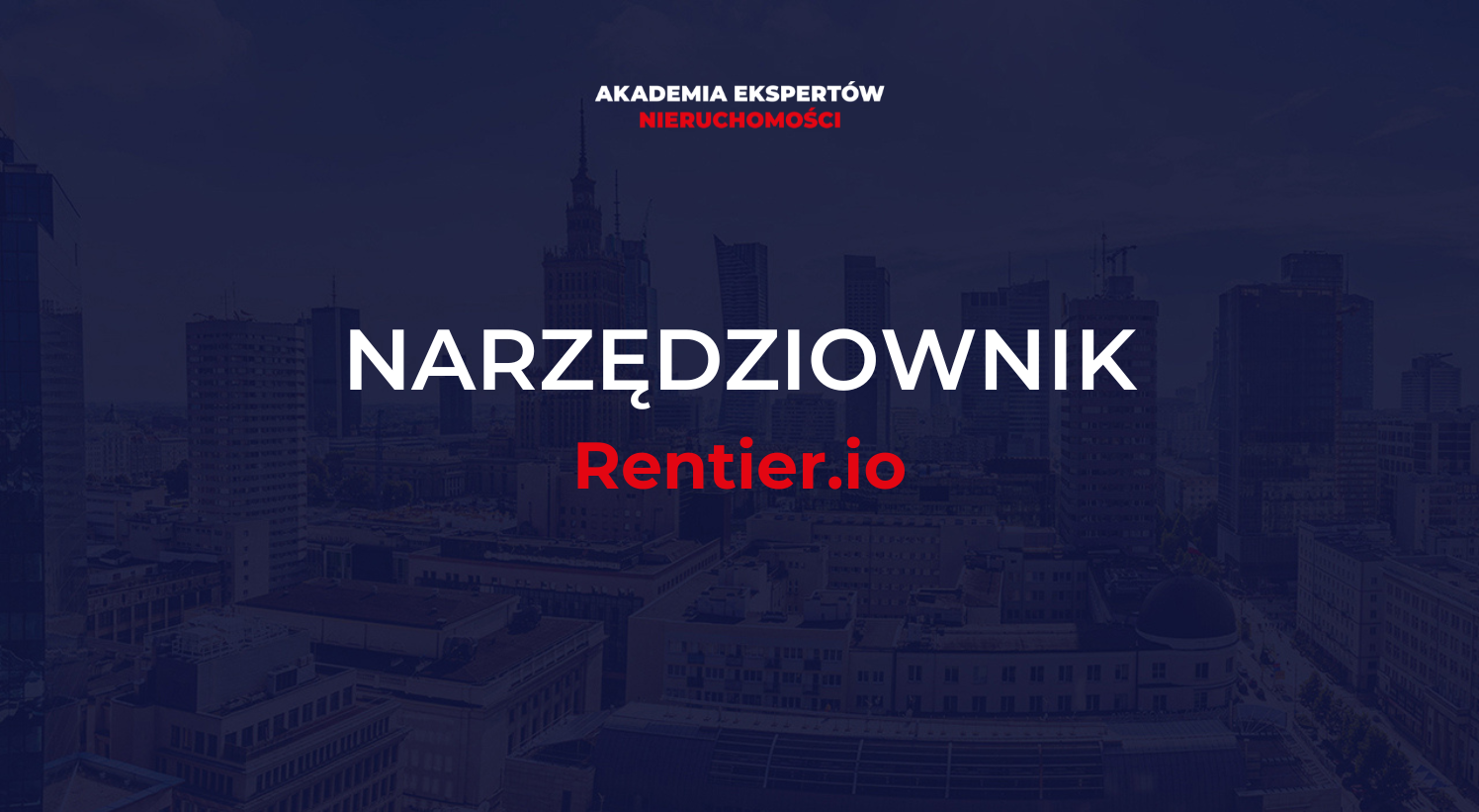 Nowoczesne narzędzia dla agentów: Jak korzystać z Rentier.io w praktyce? Anton Bubiel