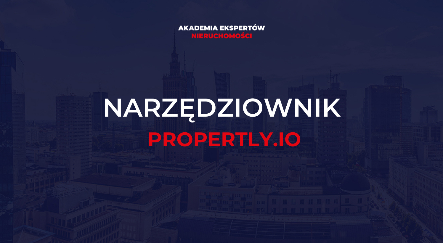 Nowoczesne narzędzia dla agentów: Jak korzystać z Propertly.io w praktyce? Jan Duszyk